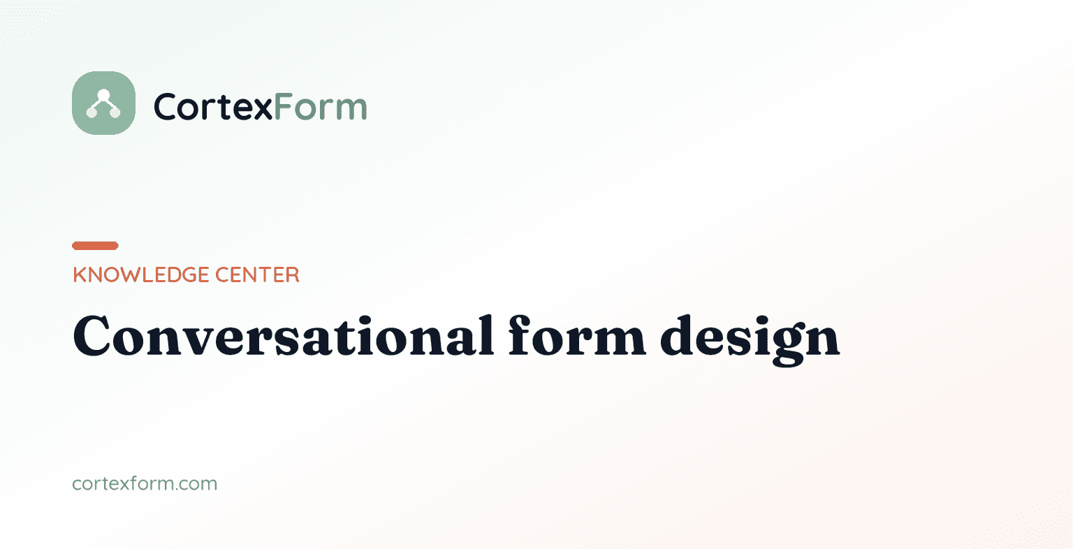 Conversational Form Design: Asking One Question at a Time