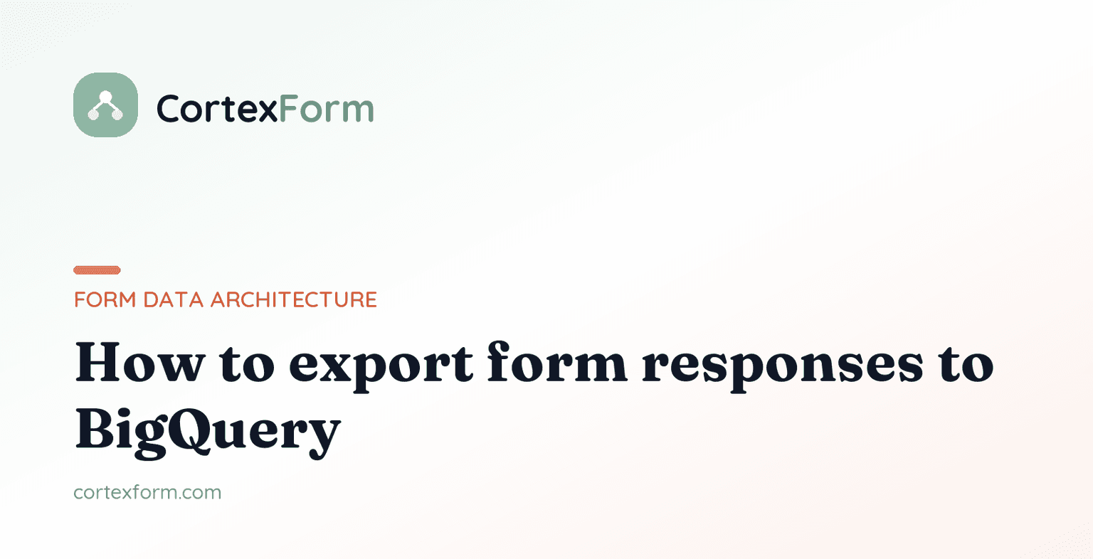 How to Export Form Responses to BigQuery
