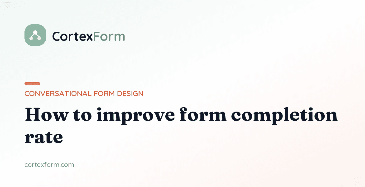 How to Improve Form Completion Rate (What the Research Says)