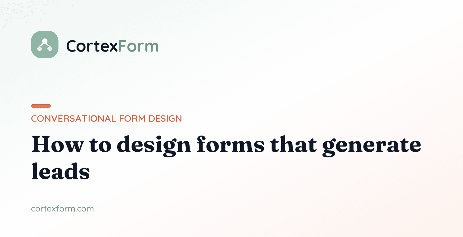 How to Design a Form That Generates Leads