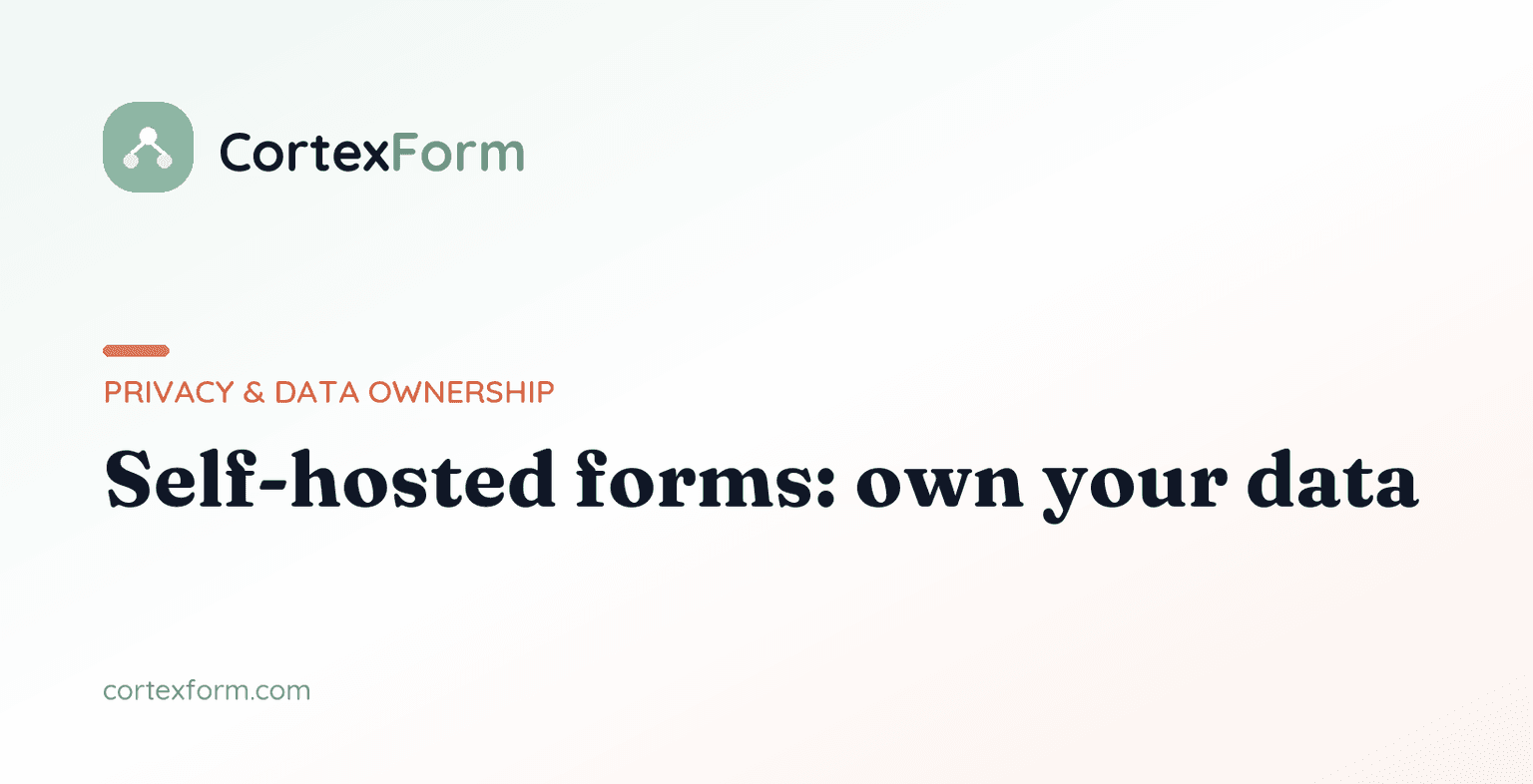 Self-Hosted Forms: Own Your Form Data